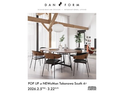 DAN-FORM Denmark POP UP EVENT【新生活を彩る、北欧デザインのある暮らし】開催...