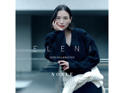 NOBLE エレガントライン「ELENI/エルニ」2026 AUTUMN & WINTER COLLECTION