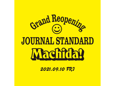 9月10日(金)JOURNAL STANDARD 町田店がリニューアルオープン！