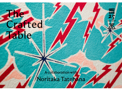 リバーリトリート雅樂倶 × 現代美術家・舘鼻則孝 開業25周年企画【 The Crafted Table 】手仕事の積み重ねによって形作られる “工芸的な食卓” コラボレーションメニューを発表