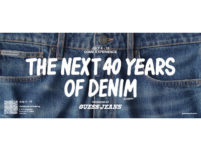 「THE NEXT 40 YEARS OF DENIM」開催 石から空気へ―40年のデニムテクノロジーの進化を没入型空間で体感 サステナブルな最新技術「GUESS AIRWASH(TM)」を日本初公開