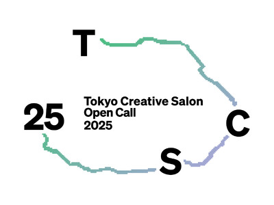 国内最大級のファッション＆デザインの祭典「Tokyo Creative Salon 2025」新たな才能を発掘する「TCS Open Call 2025」作品・取り組みの公募を開始！