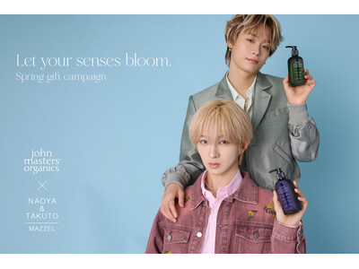 john masters organics 春のギフトアンバサダーMAZZELのNAOYAさん＆TAKUTOさんの限定コンテンツが公開