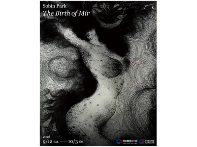 パク・ソビン日本初個展「The Birth of Mir」開催