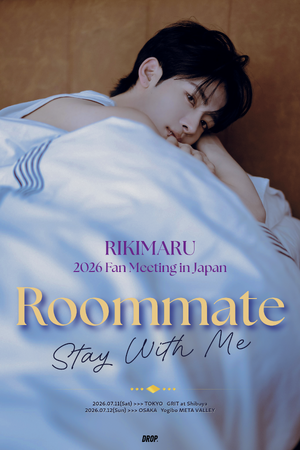 元INTO1のRIKIMARU|力丸の日本初単独イベント『2026 RIKIMARU FAN MEETING in Japan』いよいよ来週7/11(土)東京・7/12(日)大阪にて全4公演開催