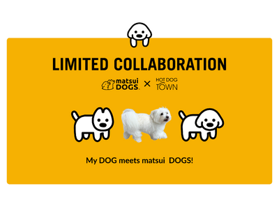 イラストレーターmatsui(マツイ)が描く「matsui DOGS」と愛犬家向け複合施設「HOT DOG TOWN」がコラボ。限定アイテムの販売や、国内初開催のコラボカフェ・POP UPを実施！