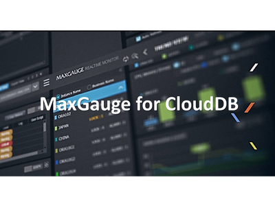 AWSやAzureなどのパブリッククラウドに対応した新製品『MaxGauge for CloudDB』をリリース