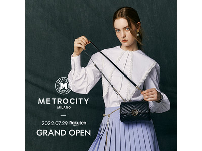 イタリア発ネオクラシックブランドMETROCITY 7月29日(金) 楽天ファッションオンラインにグランドオープン！