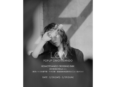 「LOA」が表参道にてPOPUPイベントを開催。