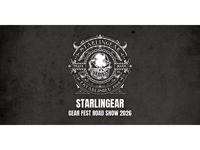 STARLINGEAR（スターリンギア）デザイナー来日イベント「GEAR FEST ROAD SHOW 2026（ギアフェスタロードショー 2026）」開催