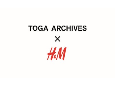 「TOGA ARCHIVES x H&M」コレクションの展開店舗および発売時間を公開