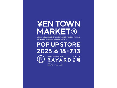 YEN TOWN MARKETのPOP-UP STOREがMIYASHITA PARKで開催決定!Nuj...