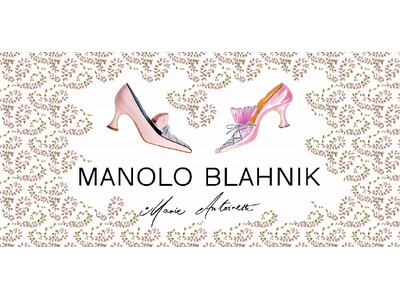 〈マノロ ブラニク〉12月3日(水)より伊勢丹新宿店にてマリー・アントワネットからインスピレーションを受...