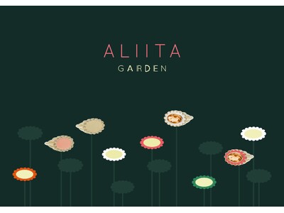 ＜アリータ＞は、花々が咲き誇る ALIITA GARDEN ポップアップを開催