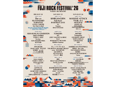 FUJI ROCK FESTIVAL'26｜ラインナップ第4弾・ステージ別発表！5/16（土）～チケット...