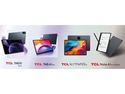 TCL、新型タブレットシリーズとスマートAI電子ノートを発表NXTPAPER
