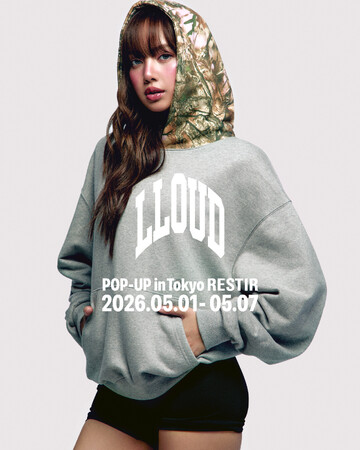 BLACKPINK LISAが手掛ける「LLOUD 」の期間限定POP-UPイベント「LLOUD POP-UP in Tokyo」を「RESTIR」にて開催！
