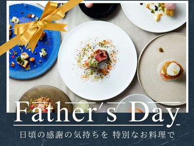 「浜松で一番思い出の父の日を」結婚式場だからできる、ミシュラン獲得シェフが監修する「キャトルセゾン」のア...
