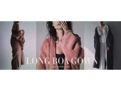 『売上の一部を女の子の支援に』ふわふわな着心地が身体を包み込む....毎年即完売のANNEBRA-アンブラ-オリジナルのロングボアガウンが今年も登場。10月5日から販売スタート。