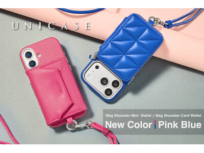 【UNICASE】人気のMagSafe対応「Mag Shoulder」シリーズにコーディネートを楽しむ、新色ブルー・ピンクのプレイフルカラーが登場！