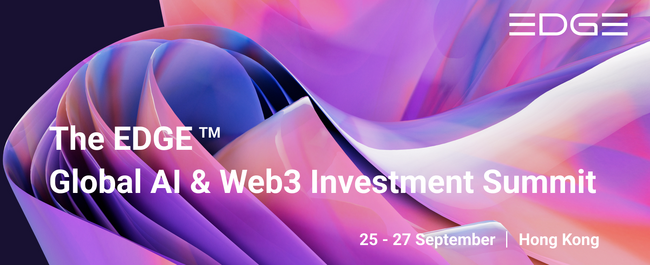 EőAI & Web3CxXggT~bguThe EDGE Global AI&Web3 Investment SummitvɁAБ\̃WFC\EEHod܂
