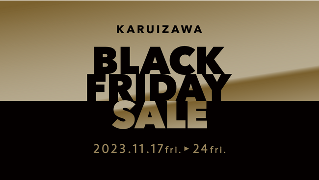 KARUIZAWA PRINCE SHOPPING PLAZA 『 BLACK FRIDAY SALE 』のイベント