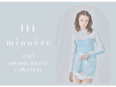 20-30代女性から圧倒的支持を得る新ゴルフアパレルブランド「minuere（ミヌエール）」ローンチ直後からAlpen TOKYO/Alpen FUKUOKA/GOLF5プレステージ各店舗へ展開開始