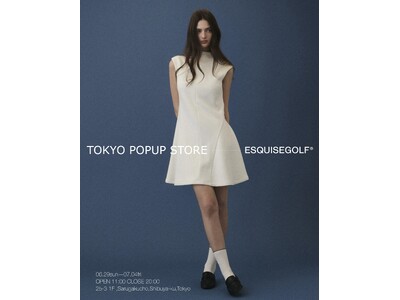 【 ESQUISE GOLF 】 代官山ポップアップストアが2025年6月29日(日)~7月4日(金)の...