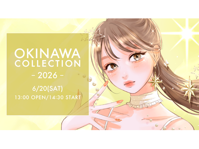 『OKINAWA COLLECTION 2026』とKAWAII LAB.がコラボレーション！　FRUI...