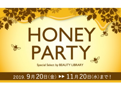 HONEY PARTY[BEAUTY LIBRARY青山店・大丸心斎橋店]
