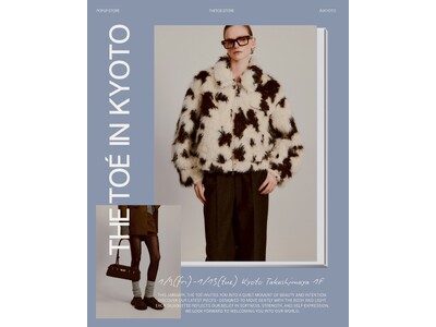 世界各地からエッセンスを抽出し、現代的に再構築するファッションブランド『THE TOE』が京都高島屋 1F ゆとりうむ で初のPOPUPを開催 ＜1月9日(金)～1月13日(火)＞