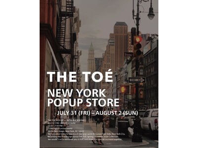 世界を舞台に展開するファッションブランド『THE TOE』が、ニューヨークにて期間限定のPOPUP STOREを開催
