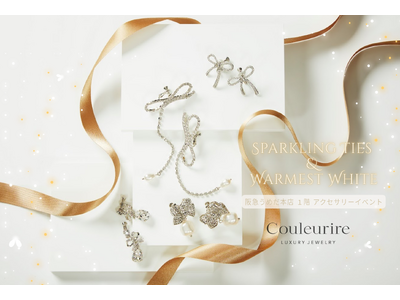 煌めくクリスタルが紡ぐ「プチラグジュアリー」の最新形コスチュームジュエリーブランド「Couleurire（クルーリール）」が阪急うめだ本店に限定出店