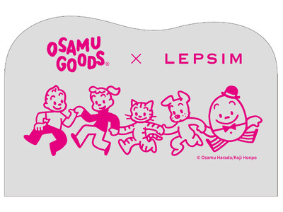 LEPSIMが「OSAMU GOODS」と初のコラボレーションアイテムを11月10日（金）から予約スタート！