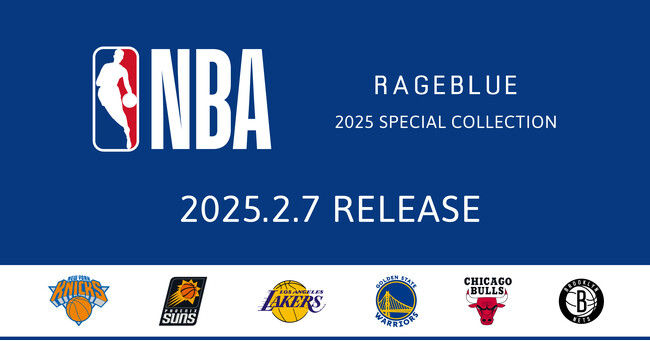 RAGEBLUE が NBA（ナショナル・バスケットボール・アソシエーション）のカプセルコレクション2025年2月7日（金）より販売開始