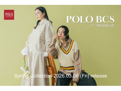 RAGEBLUE ウィメンズが贈る「POLO BCS」との第 4 弾!完全オリジナルコラボレーションの全8型を 3 月 6 日(金)より発売
