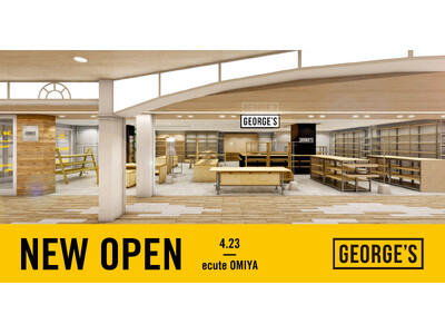 街のジェネラルストア「GEORGE’S」が埼玉県のエキュート大宮に4月23日（木）新店舗をオープン！