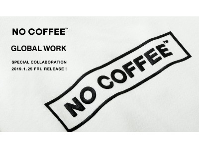 大好評につきコラボ第2弾が実現！GLOBAL WORK(グローバルワーク)が福岡の人気コーヒーショップ「NO COFFEE(ノーコーヒー）」とのコラボアイテムを発売！