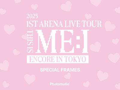『2025 ME:I 1ST ARENA LIVE TOUR "THIS IS ME:I" ENCORE...