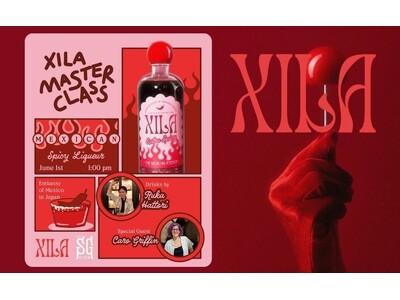 【日本初開催】メキシコ発スパイシーアガベリキュール「XILA（シーラ）」、発売記念マスタークラスを開催