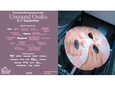 【2025年9月5日 - 9月7日】Unsound Osaka 追加出演者とアフターパーティーの開催が決定