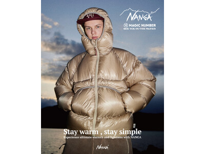 目指したのは “究極のシンプル” 極限までディテールを削ぎ落としたMAGIC NUMBER(R) × NANGA(R) のコラボレーションダウン