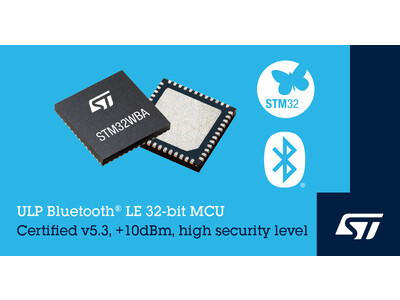SESIP3セキュリティ認証に対応し、IoT機器に最適なSTM32WBA52ワイヤレス・マイコンを発表