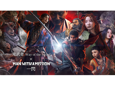 �w�S���� Way of the Sword�x�~MAN WITH A MISSION �y�ȃ^�C�A�b�v�V�v�����[�V�����f�����J�I