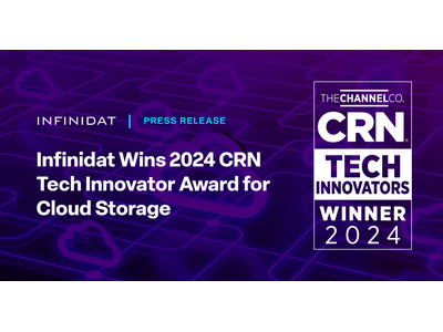 Infinidat、クラウドストレージ部門で2024 CRN Tech Innovator Awardを受賞