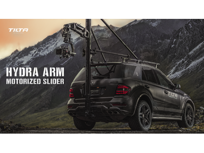 TILTA Hydra Arm Motorized Slider Systemで一歩先の撮影技術を体験！本日より発売開始！