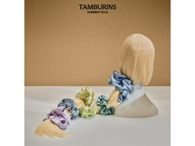 TAMBURINS、HAIR コレクションのポップアップストアを開催