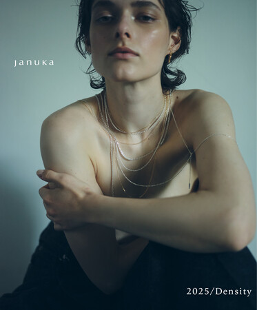 【新シリーズ】januka(ヤヌカ)新作〈density（デンシティ）〉発表