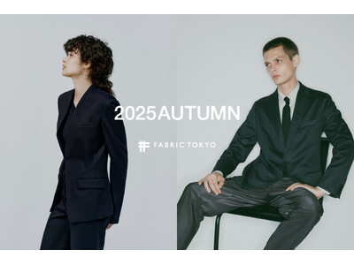 FABRIC TOKYOが2025 Autumn LOOK BOOKを公開