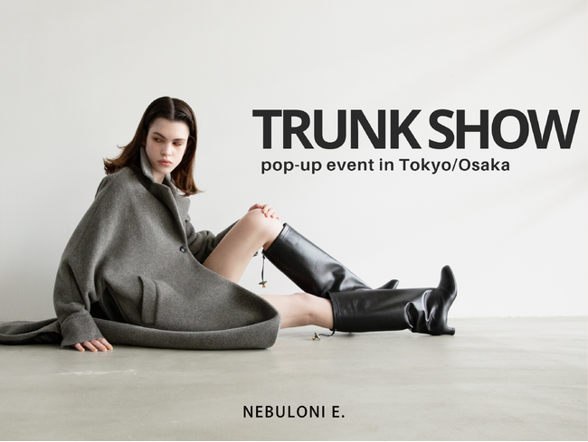 【ネブローニ】東京・大阪にてポップアップイベント”TRUNK SHOW”を10月に開催